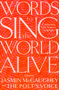 Thumbnail for Words to Sing the World Alive: A Celebration of First Nations Languages